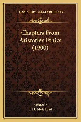 Capitole din Etica lui Aristotel (1900) - Chapters From Aristotle's Ethics (1900)
