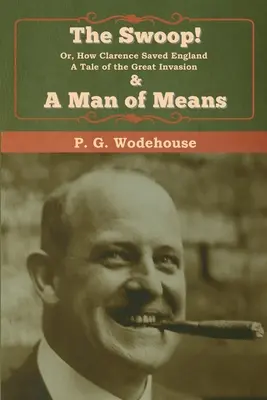 The Swoop! & Un om cu mijloace - The Swoop! & A Man of Means