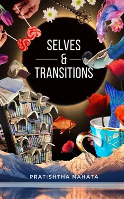 Tranziții și sine - Transitions & Selves