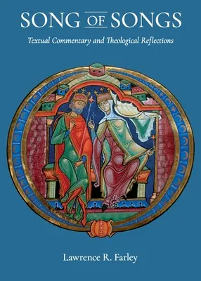Cântarea Cântărilor: Comentariu textual și reflecții teologice: Comentariu textual și reflecții teologice - Song of Songs: Textual Commentary and Theological Reflections: Textual Commentary and Theological Reflections