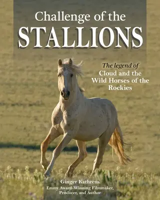 Provocarea armăsarilor: Legenda lui Cloud și a cailor sălbatici din Munții Stâncoși (The Legend of Cloud and the Wild Horses of the Rockies) - Challenge of the Stallions: The Legend of Cloud and the Wild Horses of the Rockies