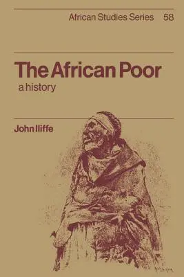 Săracii din Africa: o istorie - The African Poor: A History