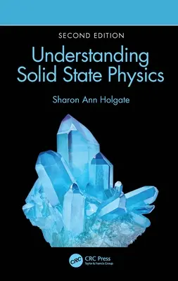 Înțelegerea fizicii stării solide - Understanding Solid State Physics