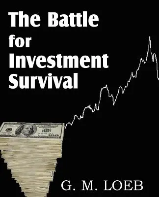 Bătălia pentru supraviețuirea investițiilor - The Battle for Investment Survival