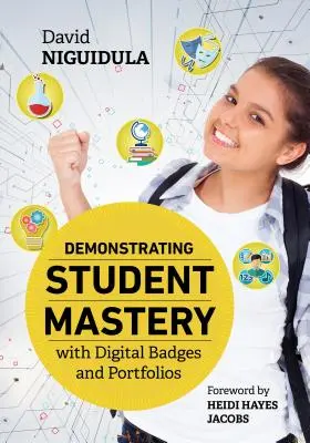 Demonstrarea măiestriei elevilor cu insigne și portofolii digitale - Demonstrating Student Mastery with Digital Badges and Portfolios