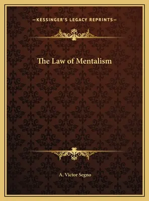 Legea mentalismului - The Law of Mentalism