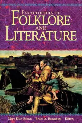 Enciclopedia folclorului și a literaturii - Encyclopedia of Folklore and Literature