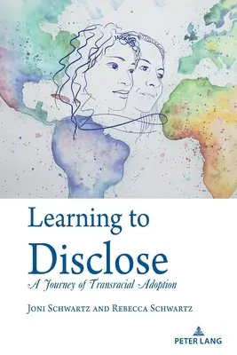 Learning to Disclose: O călătorie a adopției transrasiale - Learning to Disclose: A Journey of Transracial Adoption