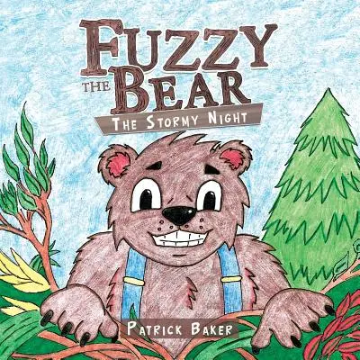 Ursul Fuzzy: Noaptea furtunoasă - Fuzzy the Bear: The Stormy Night