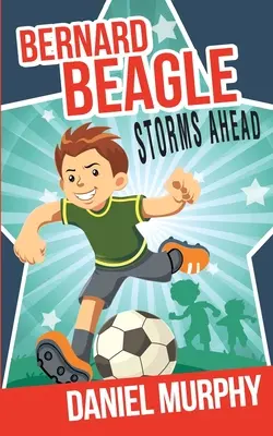 Bernard Beagle înaintează furtunos - Bernard Beagle Storms Ahead