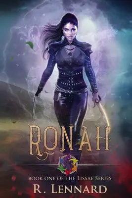 Ronah: Cartea 1 din seria Lissae - Ronah: Book one of the Lissae series