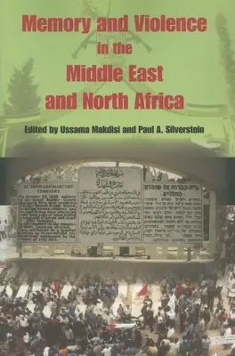 Memorie și violență în Orientul Mijlociu și Africa de Nord - Memory and Violence in the Middle East and North Africa
