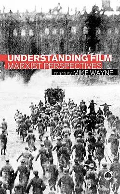 Înțelegerea filmului: Perspective marxiste - Understanding Film: Marxist Perspectives