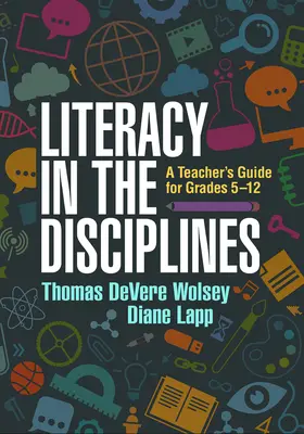 Literacy in the Disciplines: Un ghid al profesorului pentru clasele 5-12 - Literacy in the Disciplines: A Teacher's Guide for Grades 5-12