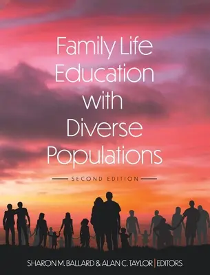 Educația pentru viața de familie cu populații diverse - Family Life Education with Diverse Populations