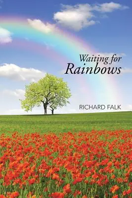 În așteptarea curcubeelor - Waiting for Rainbows