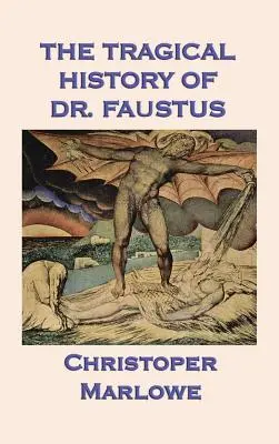 Istoria tragică a doctorului Faustus - The Tragical History of Dr. Faustus
