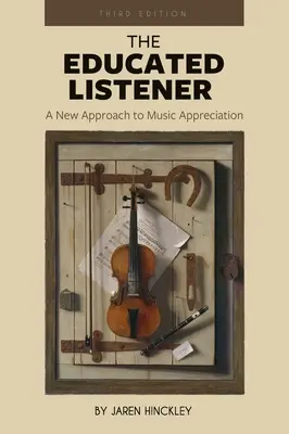 Educated Listener: O nouă abordare a aprecierii muzicii - Educated Listener: A New Approach to Music Appreciation