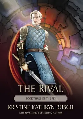 Rivalul: Cartea a treia din The Fey - The Rival: Book Three of The Fey