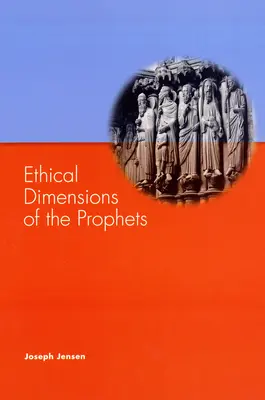 Dimensiunile etice ale profeților - Ethical Dimensions of the Prophets
