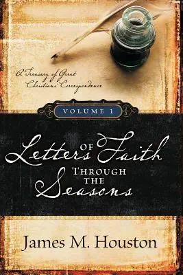 Scrisori de credință de-a lungul anotimpurilor, volumul 1 - Letters of Faith Through the Seasons, Volume 1