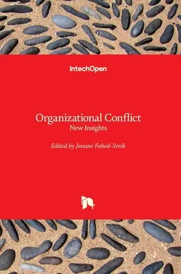 Conflictul organizațional: Noi perspective - Organizational Conflict: New Insights