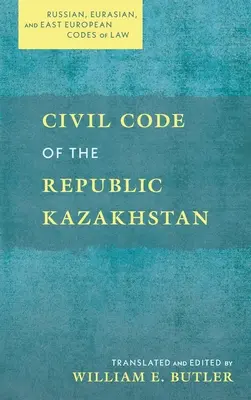 Codul civil al Republicii Kazahstan - Civil Code of the Republic Kazakhstan