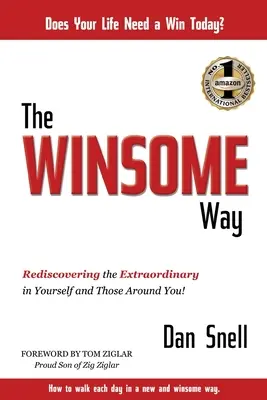 The Winsome Way: Redescoperirea extraordinarului în tine și în cei din jurul tău - The Winsome Way: Rediscovering the Extraordinary in Yourself and Those Around You