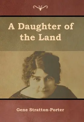 O fiică a pământului - A Daughter of the Land