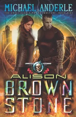Alison Brownstone: O aventură de acțiune și fantezie urbană - Alison Brownstone: An Urban Fantasy Action Adventure