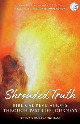Adevărul învăluit: Revelații biblice prin călătorii în viețile trecute - Shrouded Truth: Biblical Revelations Through Past Life Journeys