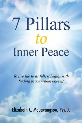 7 piloni pentru pacea interioară - 7 Pillars to Inner Peace