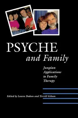 Psyche și familia: Aplicații junghiene la terapia de familie - Psyche and Family: Jungian Applications to Family Therapy