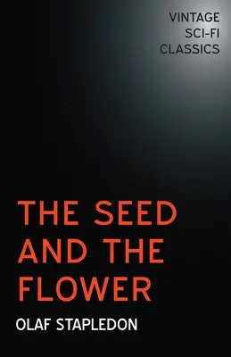 Sămânța și floarea - The Seed and the Flower