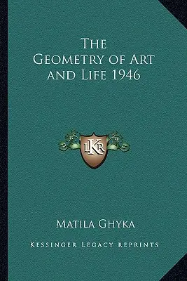 Geometria artei și a vieții (The Geometry of Art and Life) 1946 - The Geometry of Art and Life 1946