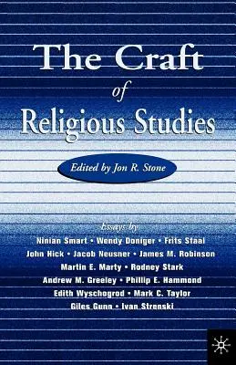 Meșteșugul studiilor religioase (The Craft of Religious Studies) - The Craft of Religious Studies