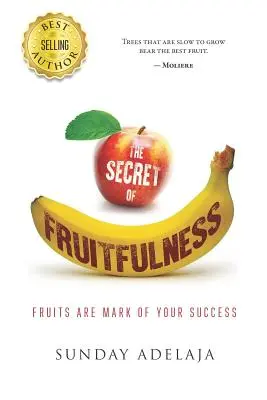 Secretul fructificării - The Secret of Fruitfulness