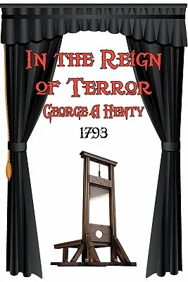 În regatul terorii - In the Reign of Terror
