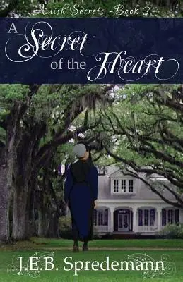 Un secret al inimii (Amish Secrets #3) - A Secret of the Heart (Amish Secrets #3)