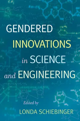Inovații de gen în știință și inginerie - Gendered Innovations in Science and Engineering