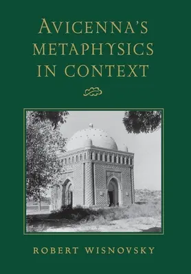 Metafizica lui Avicenna în context - Avicenna's Metaphysics in Context