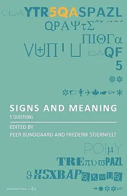 Semne și semnificație: 5 întrebări - Signs and Meaning: 5 Questions