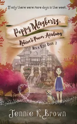 Poppy Mayberry, întoarcerea la Academia de putere - Poppy Mayberry, Return to Power Academy