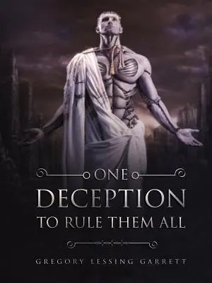 O înșelăciune care să le conducă pe toate - One Deception to Rule Them All