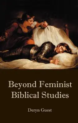 Dincolo de studiile biblice feministe - Beyond Feminist Biblical Studies