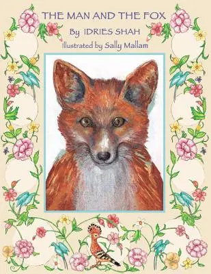 Omul și vulpea: The Man and the Fox - The Man and the Fox