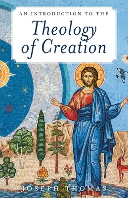 O introducere în teologia creației - An Introduction to the Theology of Creation