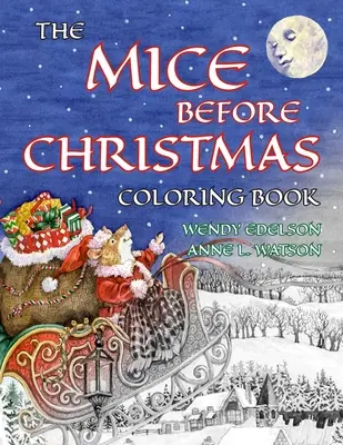 The Mice Before Christmas Carte de colorat: A Grayscale Adult Coloring Book and Children's Storybook Featuring a Mouse House Tale of the Night Before Chr - The Mice Before Christmas Coloring Book: A Grayscale Adult Coloring Book and Children's Storybook Featuring a Mouse House Tale of the Night Before Chr
