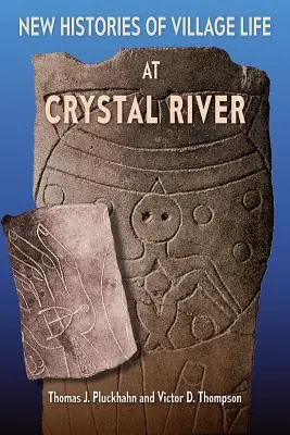 Noi istorii ale vieții sătești la Crystal River - New Histories of Village Life at Crystal River