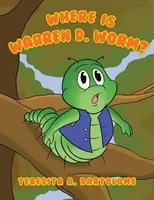 Unde este Warren D. Worm? - Where is Warren D. Worm?